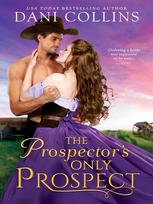 Title details for The Prospector's Only Prospect by Dani Collins - Available